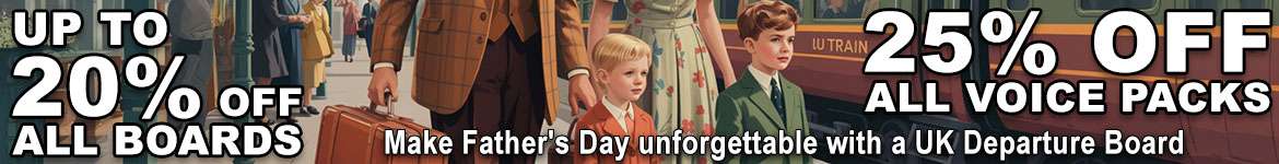 https://ukdepartureboards.co.uk/store/wp-content/uploads/2026/06/fathers-day-sale-live-config-banner-2026.jpg