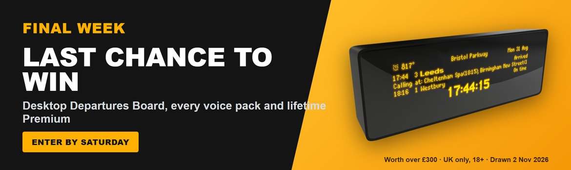 Win a Desktop Departures Board, every voice pack and lifetime Premium